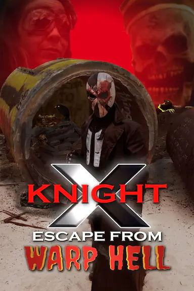 X KNIGHT 逃离亚空间地狱